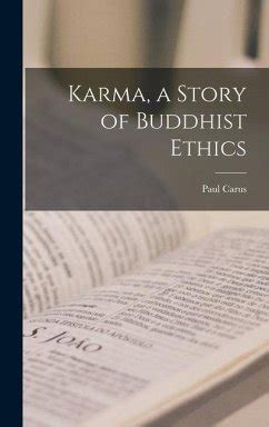  Karma: A Study of Buddhist Ethics - Unveiling the Tapestry of Action and Consequence