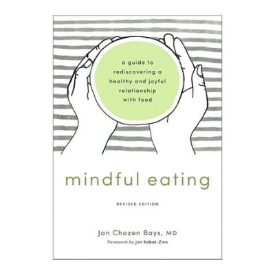  Mindful Eating: A Guide to Rediscovering a Healthy and Joyful Relationship with Food - Taste the Present Moment and Discover Inner Peace through Culinary Art